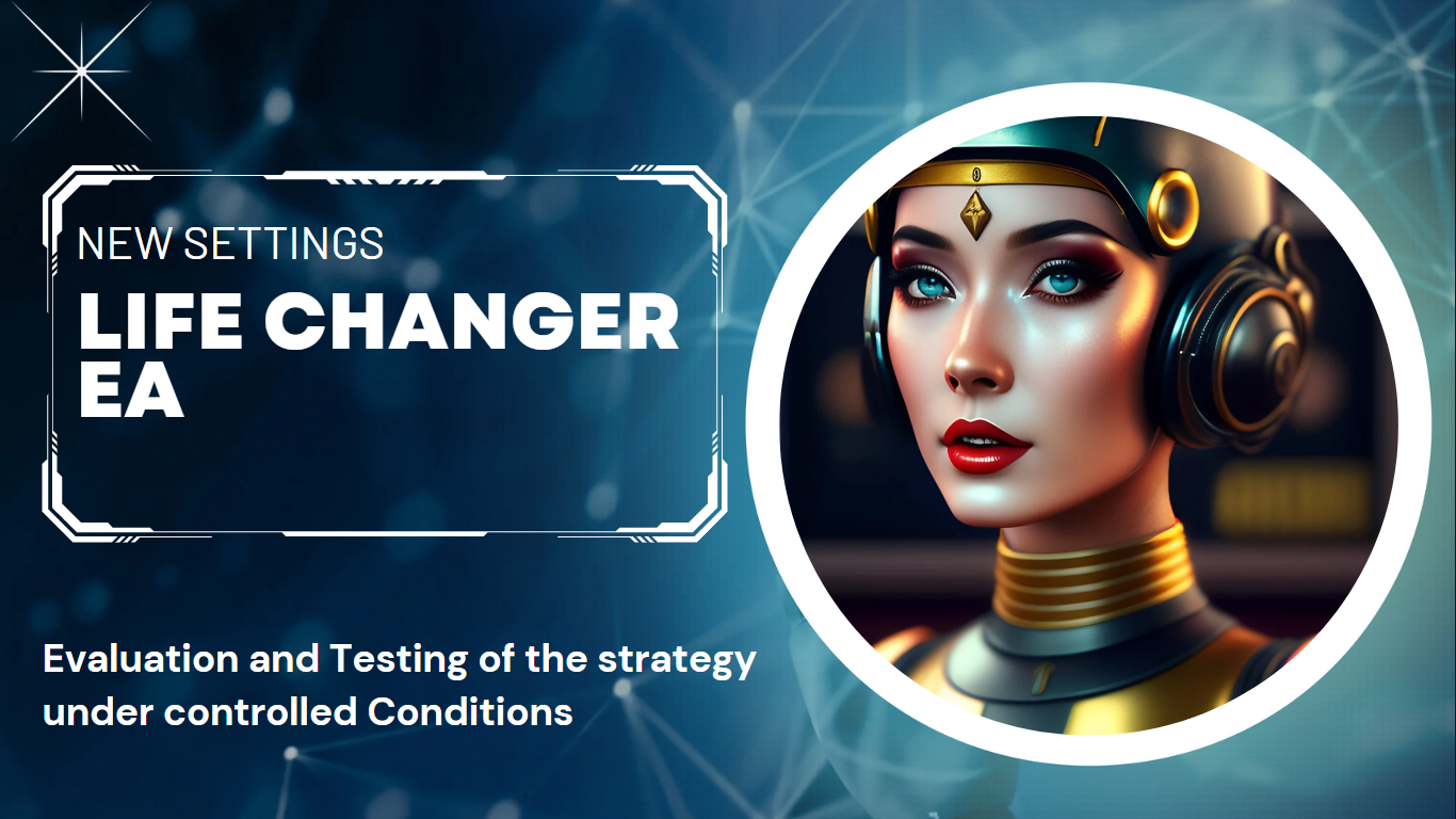 Life Changer EA 1-Year and 3-Months Back Testing H1 | Best Settings | Source Code | Free Download